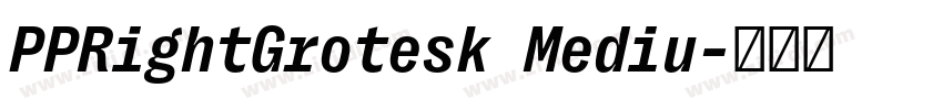 PPRightGrotesk Mediu字体转换